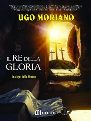 cover image of Il re della gloria. La stirpe della sindone